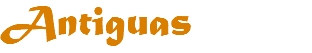 Antiguas